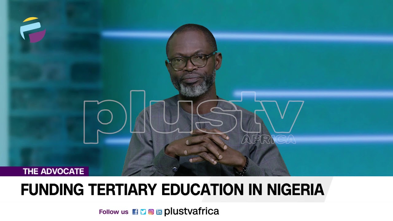 Funding Tertiary Education In Nigeria | #TheAdvocateNG EP 100