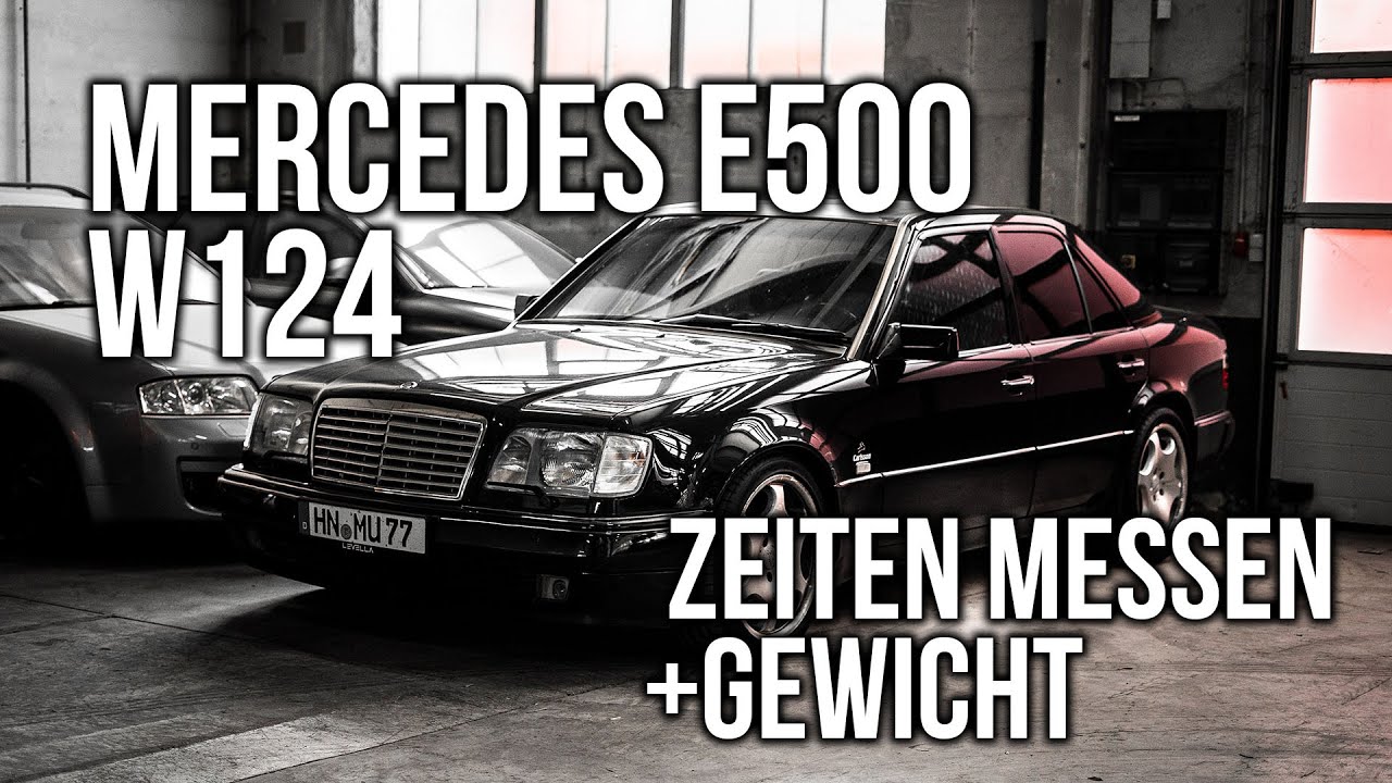LEVELLA | Mercedes E500 W124 | Zeiten messen 100-200 km/h | Gewicht