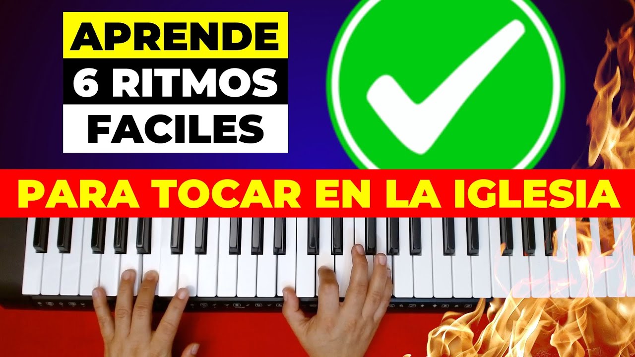 Aprende estos 6 ritmos que te servirán para tocar piano en tu iglesia