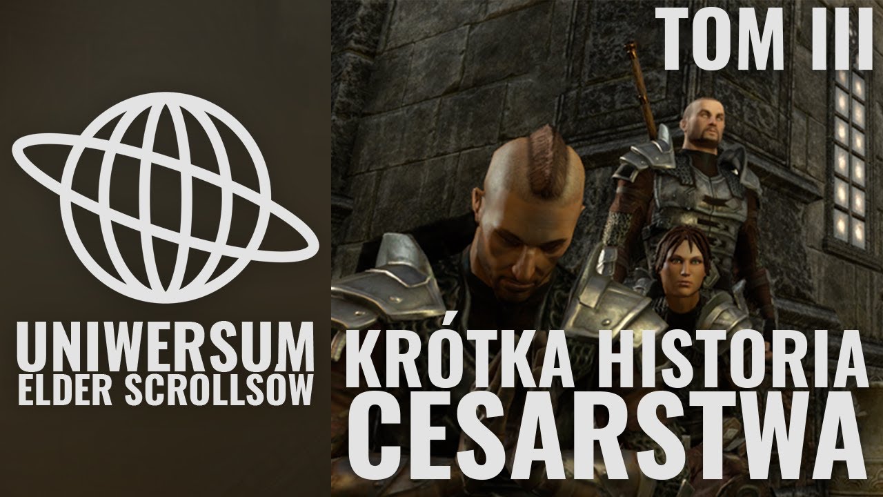 The elder Scrolls - Krótka historia Cesarstwa Tom 3