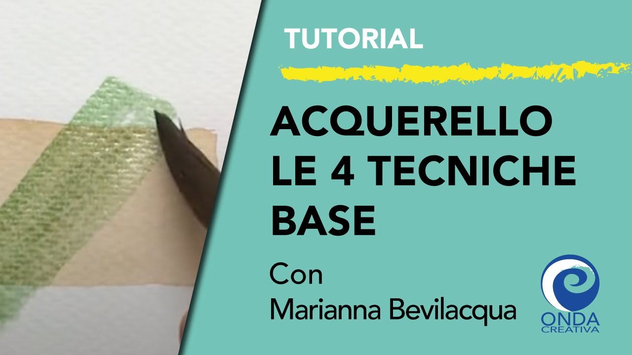 Le quattro tecniche base dell'acquerello - con Marianna Bevilacqua