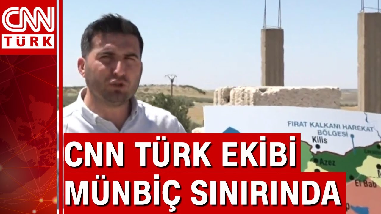 CNN TÜRK ekibi Münbiç sınırına 1 km uzaklıkta!