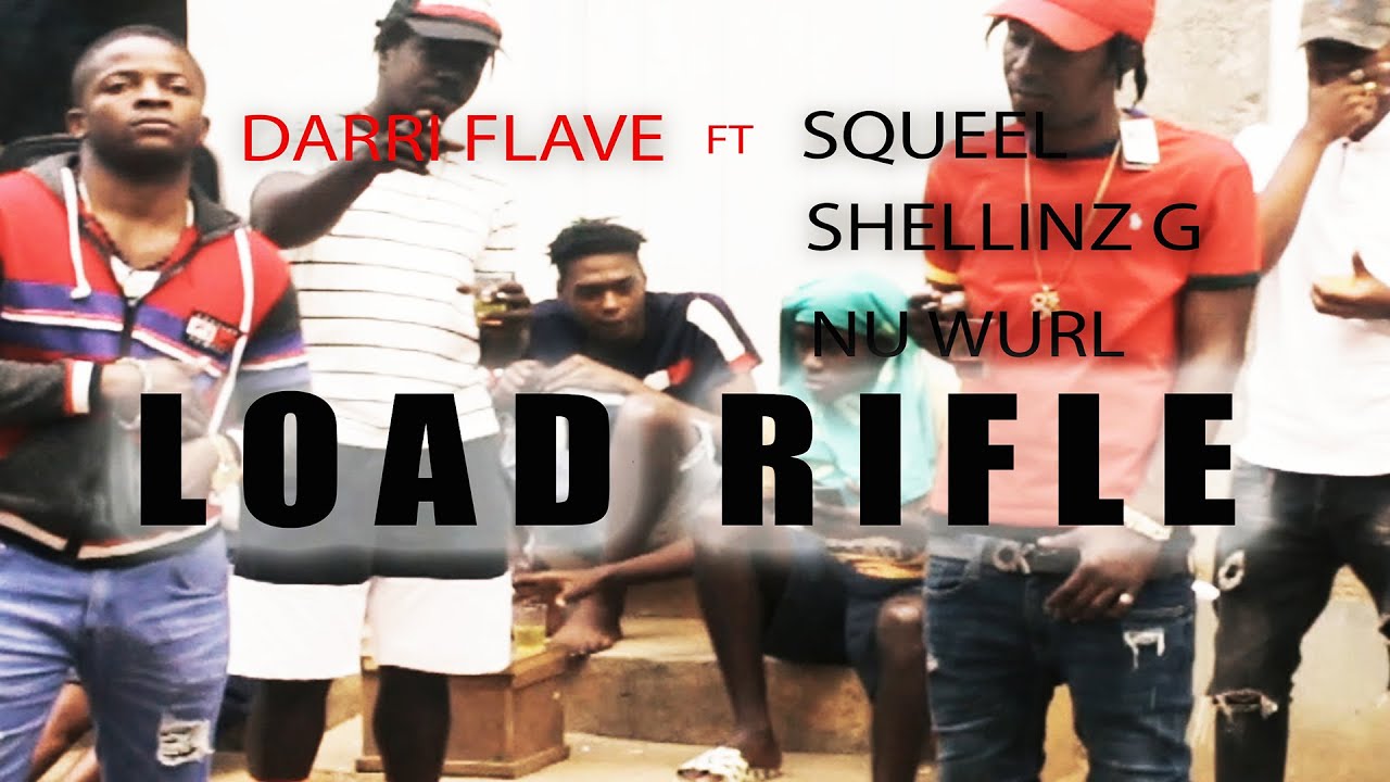 DARRI FLAVE - LOAD RIFLE ft. SQUEEL, SHELLINZ G, NU WURL             (Official Music Video)