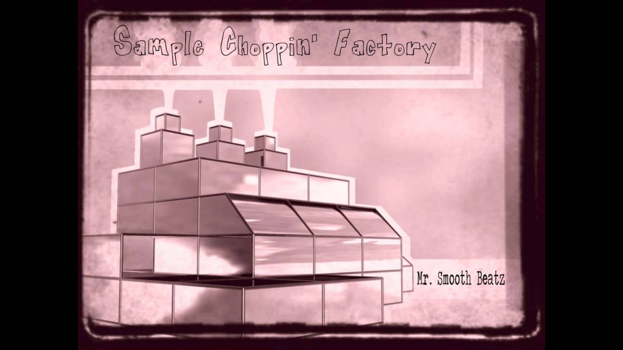 SCFM | Sample Choppin Factory Mixtape is Out!!! (FREE DOWNLOAD) | @MrSmoothBeatz