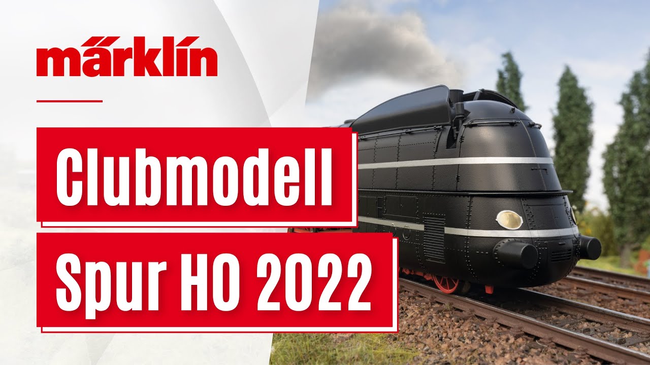 M&auml;rklin TV Extra - Folge 37 / Das erste Clubmodell 2022 in Spur H0