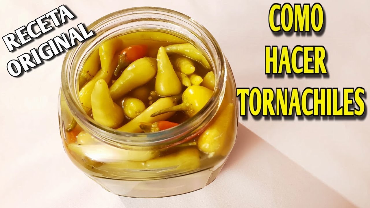 Como Hacer TORNACHILES Receta Original Chiles Güeros En Vinagre