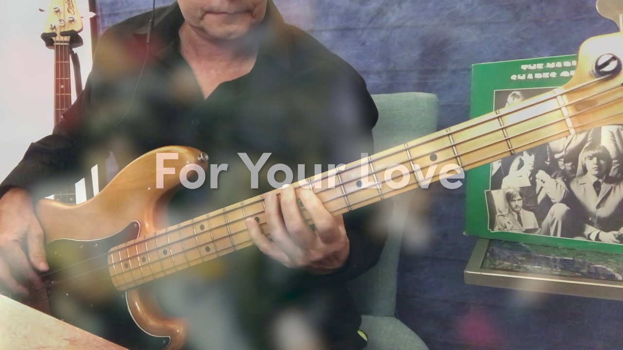“For Your Love” - 