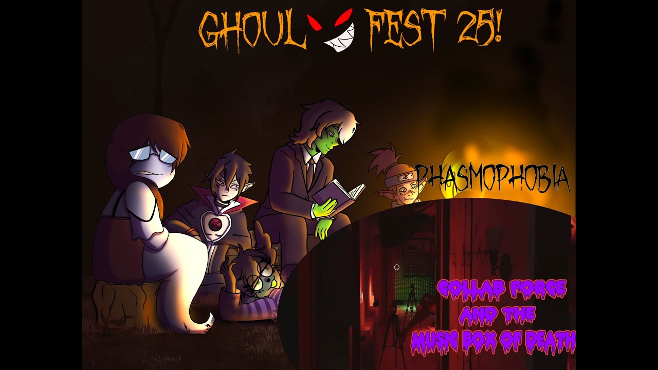 Ghoul Fest 25 - Phasmophobia Collab Force Halloween Stream