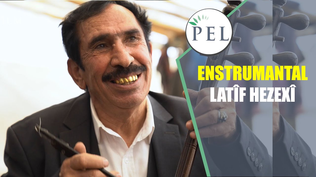 ENSTRUMANTAL -  LATÎF HEZEXÎ
