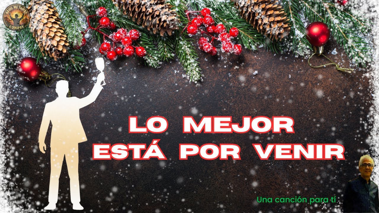 BRINDO POR LO QUE VIENE | Canción motivadora de fin de año