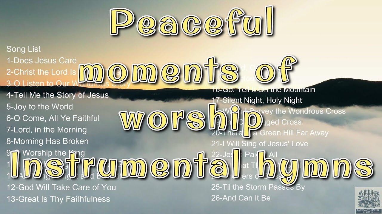 Peaceful Moments of Worship | Soothing Orchestra Instrumental hymns
