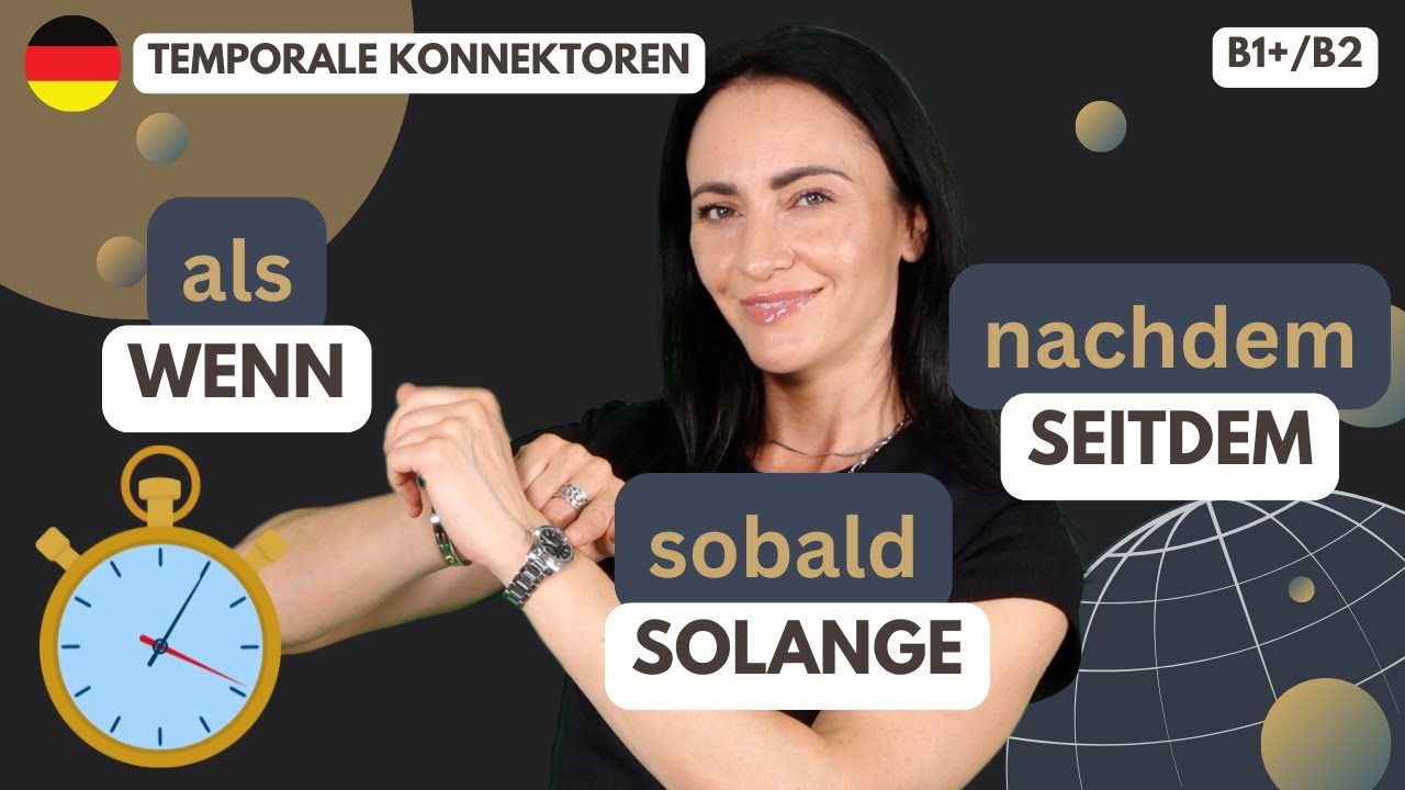 🇩🇪 ZEIT: als, wenn, sobald, solange, nachdem, bis, seitdem ...⏳⌛️