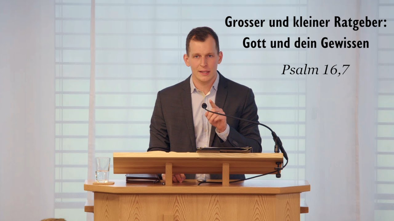 Grosser und kleiner Ratgeber: Gott und dein Gewissen - Psalm 16,7 (Eric Novak)