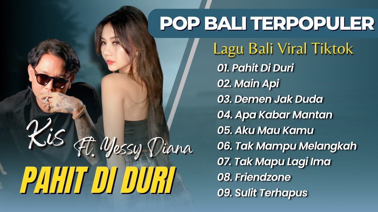 KIS Ft Yessy Diana - PAHIT DI DURI - MAIN API - DEMEN JAK DUDA || LAGU POP BALI TERBARU 2025
