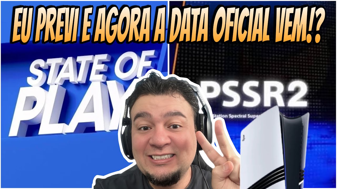 Eu PREVI o State of Play! Data Oficial do PSSR 2.0? O que podemos esperar!?