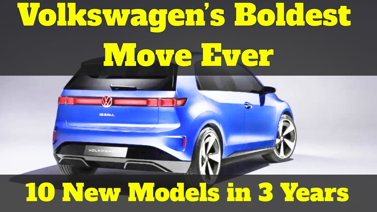 VW to release 10 new models in 3 years!!