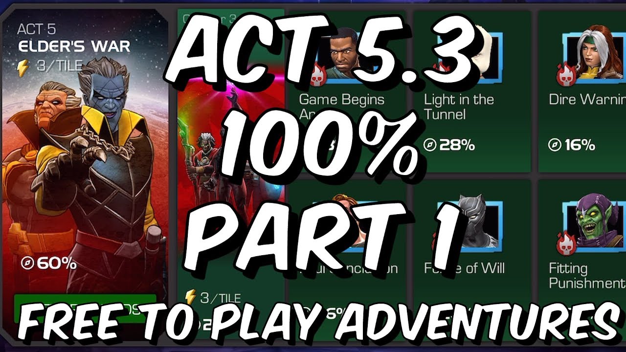 Act 5.3 100% Push Part 1 - Free To Play Adventures - Marvel Contest Of Champions