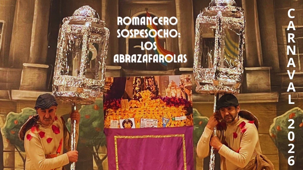 Romancero Sospesocho 2026: Los Abrazafarolas. (Kiko y Txapela)