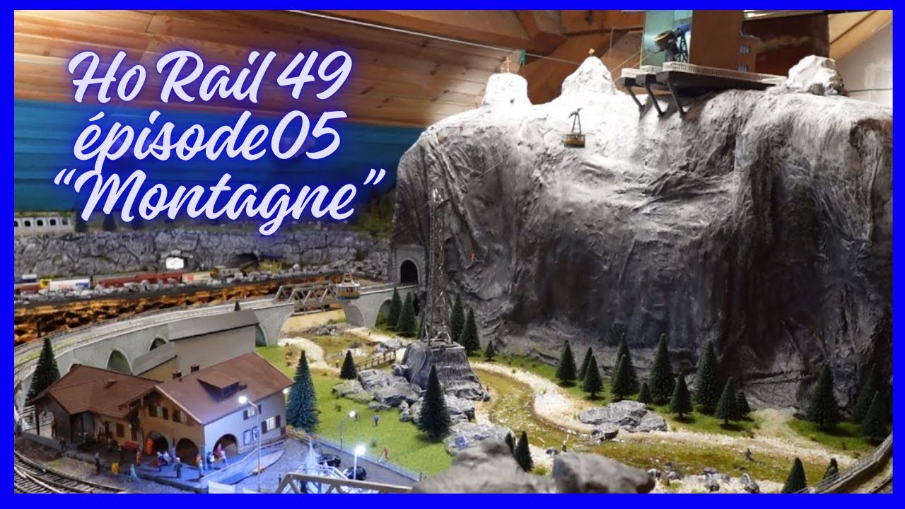 Ho Rail49 ep05 montagne