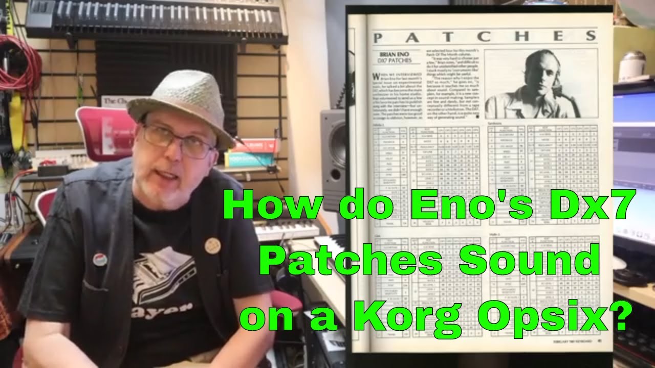 Using Brian Eno's 1980s DX7 Patches on a Korg Opsix