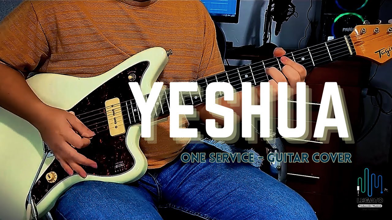 Yeshua - One Service - Guitar Cover
