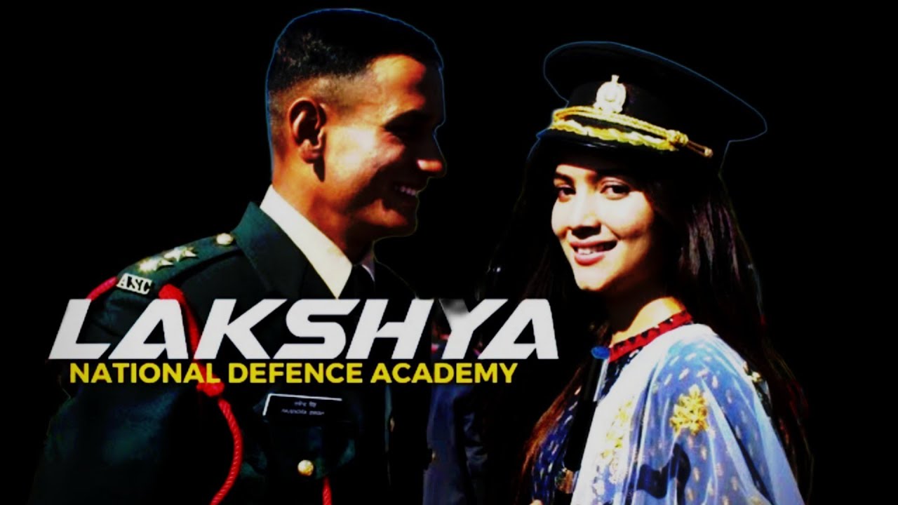 Lakshya - NATIONAL DEFENCE ACADEMY (NDA) ndaMotivation militarymotivationvideo #lakshyasong