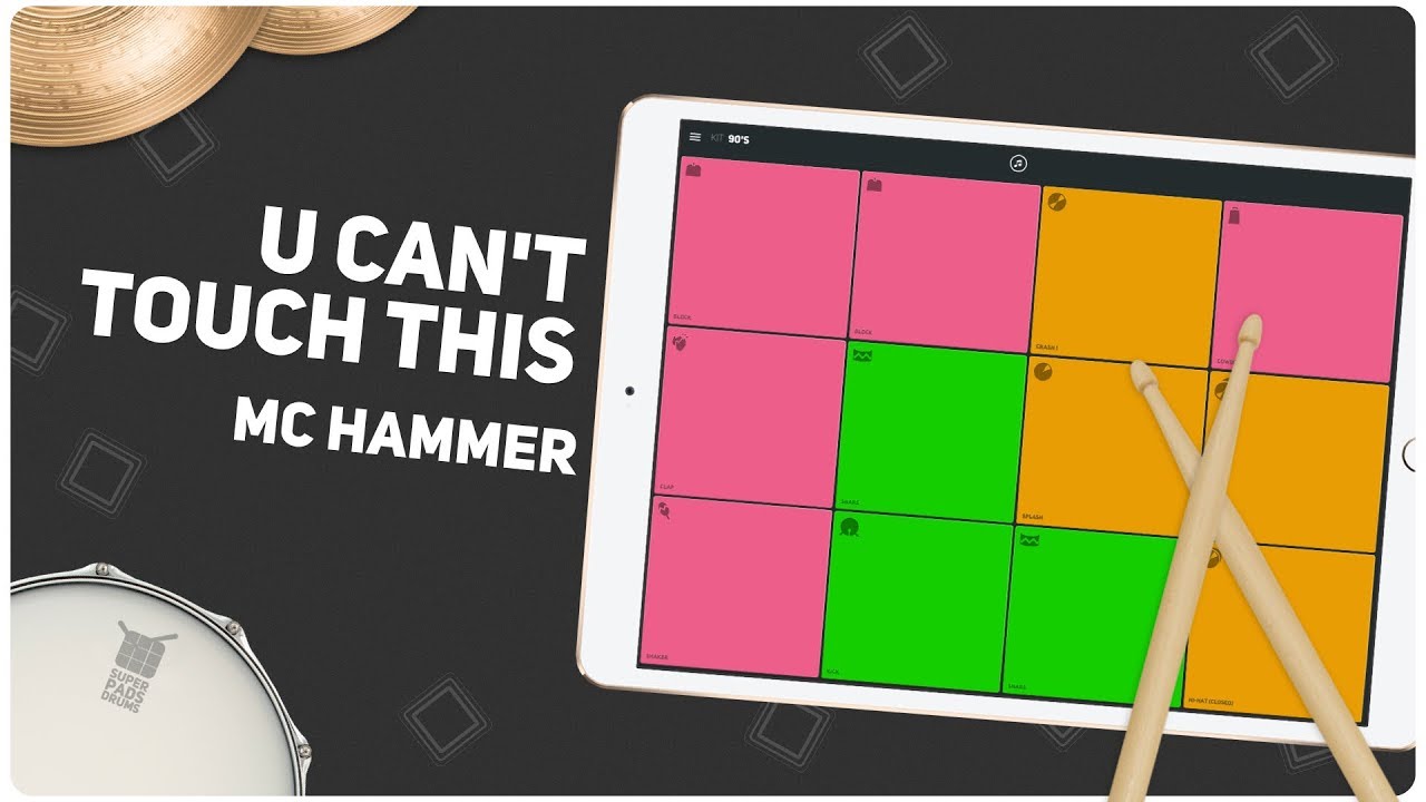 U CAN'T TOUCH THIS (MC Hammer) - SUPER PADS DRUMS - Kit 90’s