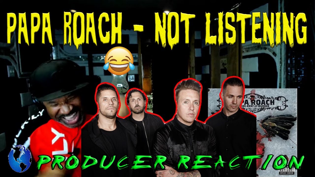 Papa Roach   Not Listening - Producer Reaction