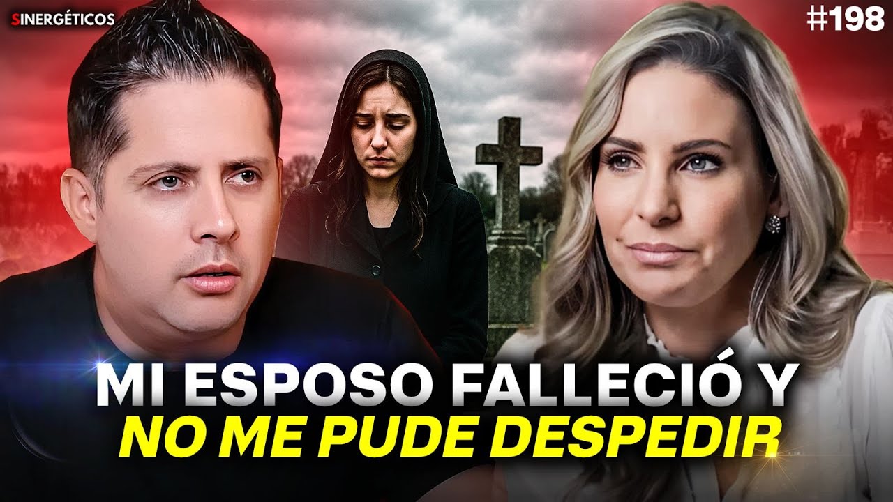 Mi esposo FALLECIÓ y nunca pude despedirme de él | ALEJANDRA REQUENA | #198 SINERGÉTICOS