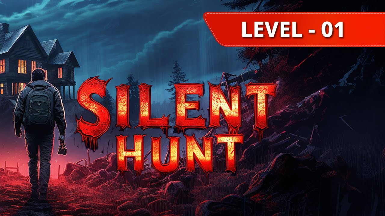 Silent Hunt Level 1 Walkthrough