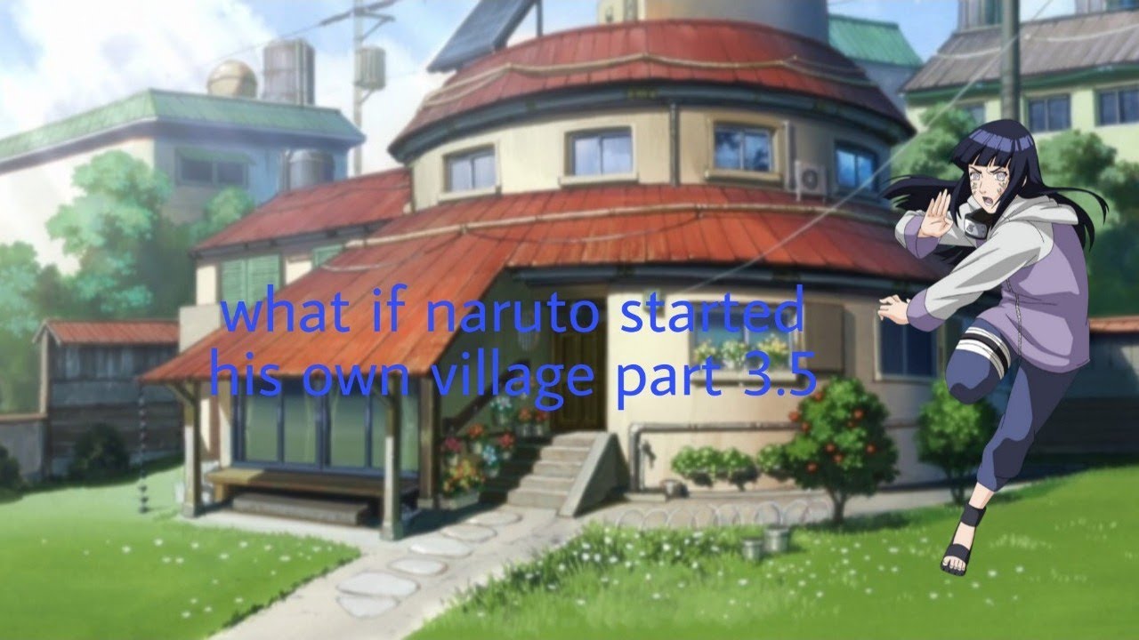 What if naruto started his own village part 3.5