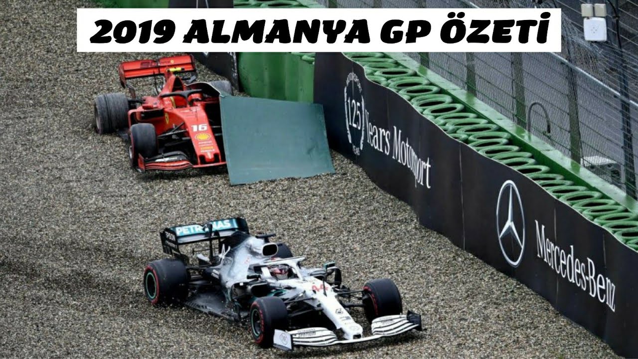 2019 ALMANYA GP  GENİŞ &Ouml;ZETİ - SERHAN ACAR'IN ANLATIMIYLA