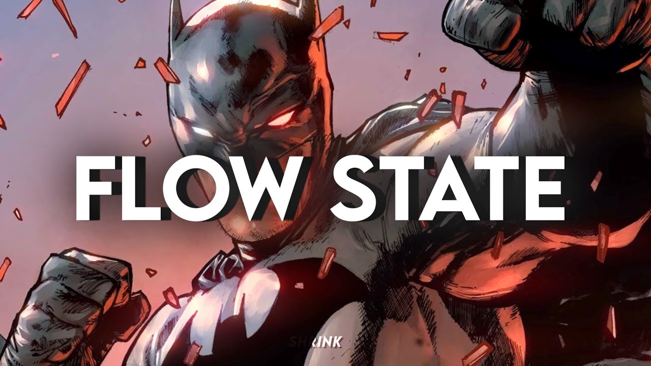 Batman Helps You Enter Flow State
