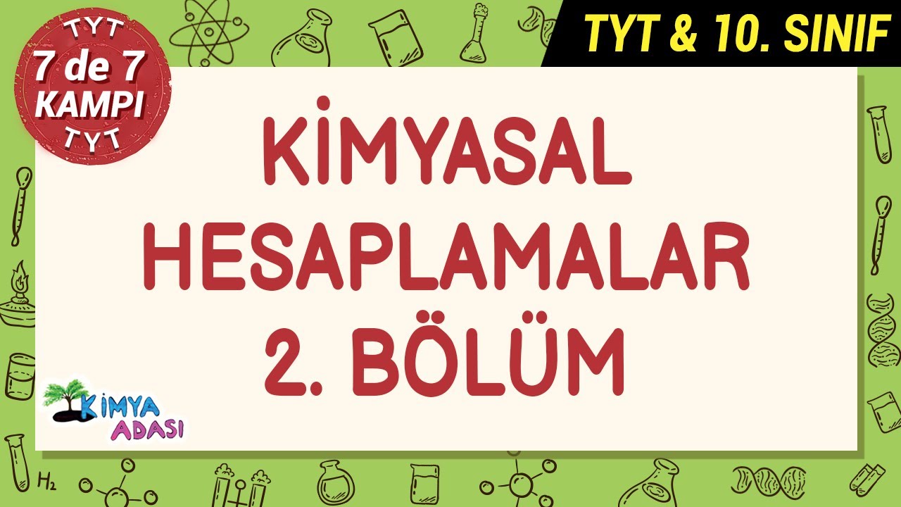 Kimyasal Hesaplamalar 2.Bölüm  #7de7Kampı #TYTkimya