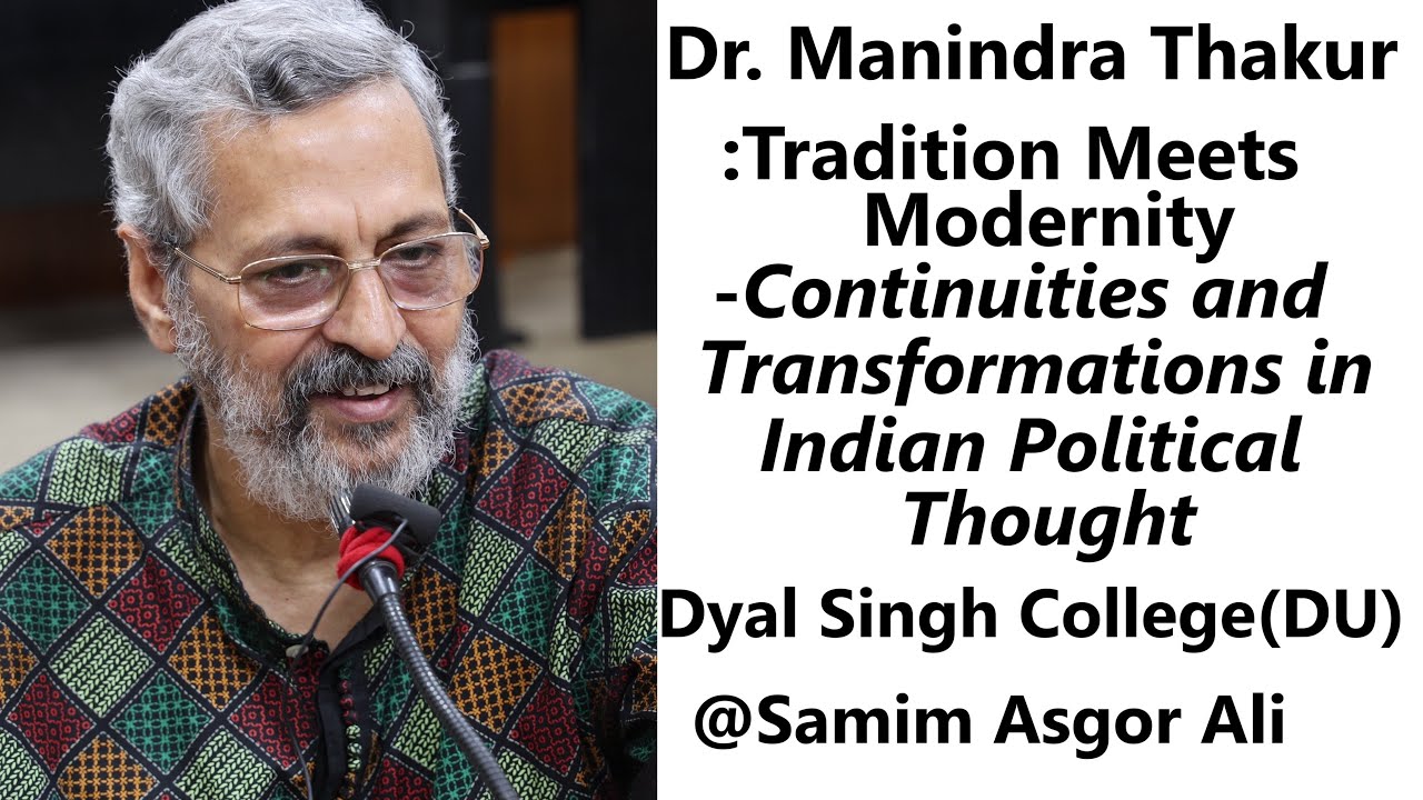 Manindra Thakur: Modernity, Tradition and Beyond in Indian Political Thought