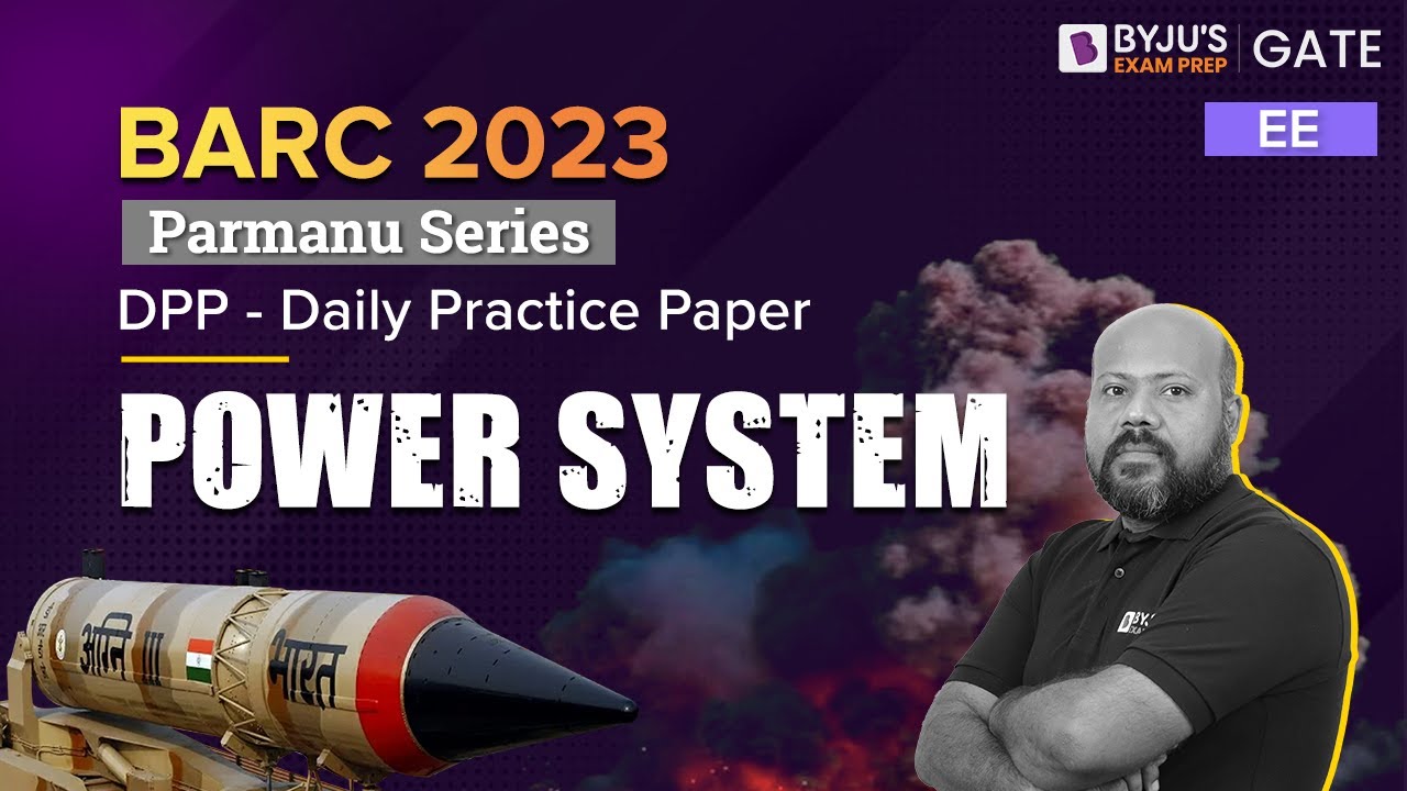 Энергетические системы для BARC 2023 | Электротехника (EE) | BARC 2023 | Подготовка к экзамену GA...