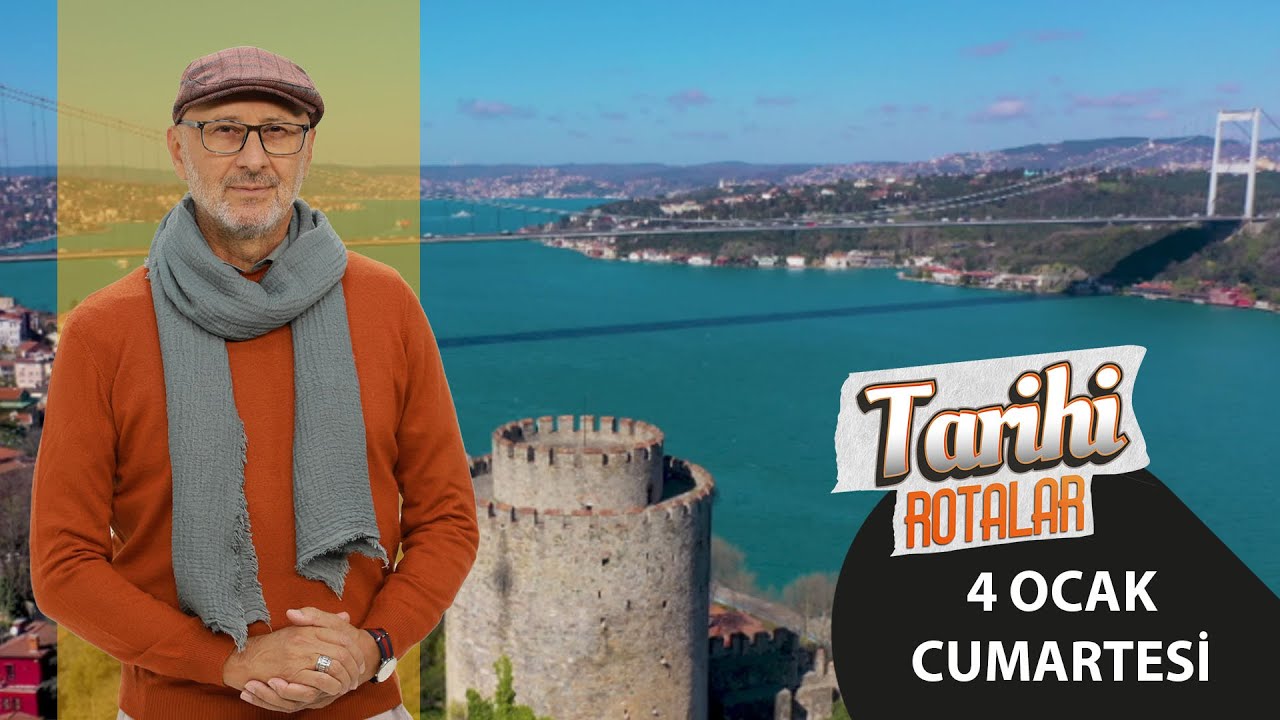 Tarihi Rotalar | İstanbul | 73. Bölüm