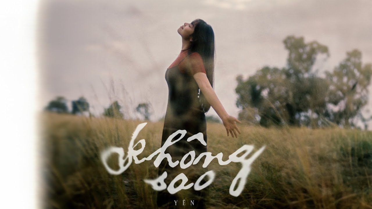Kh&ocirc;ng Sao - Y&ecirc;n (Official Music Video)