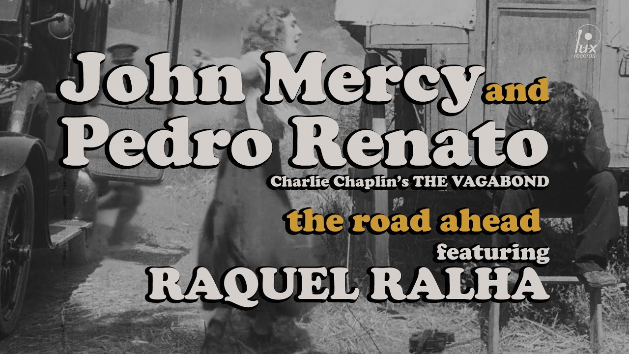 JOHN MERCY and PEDRO RENATO – The Road Ahead (feat.  Raquel Ralha)