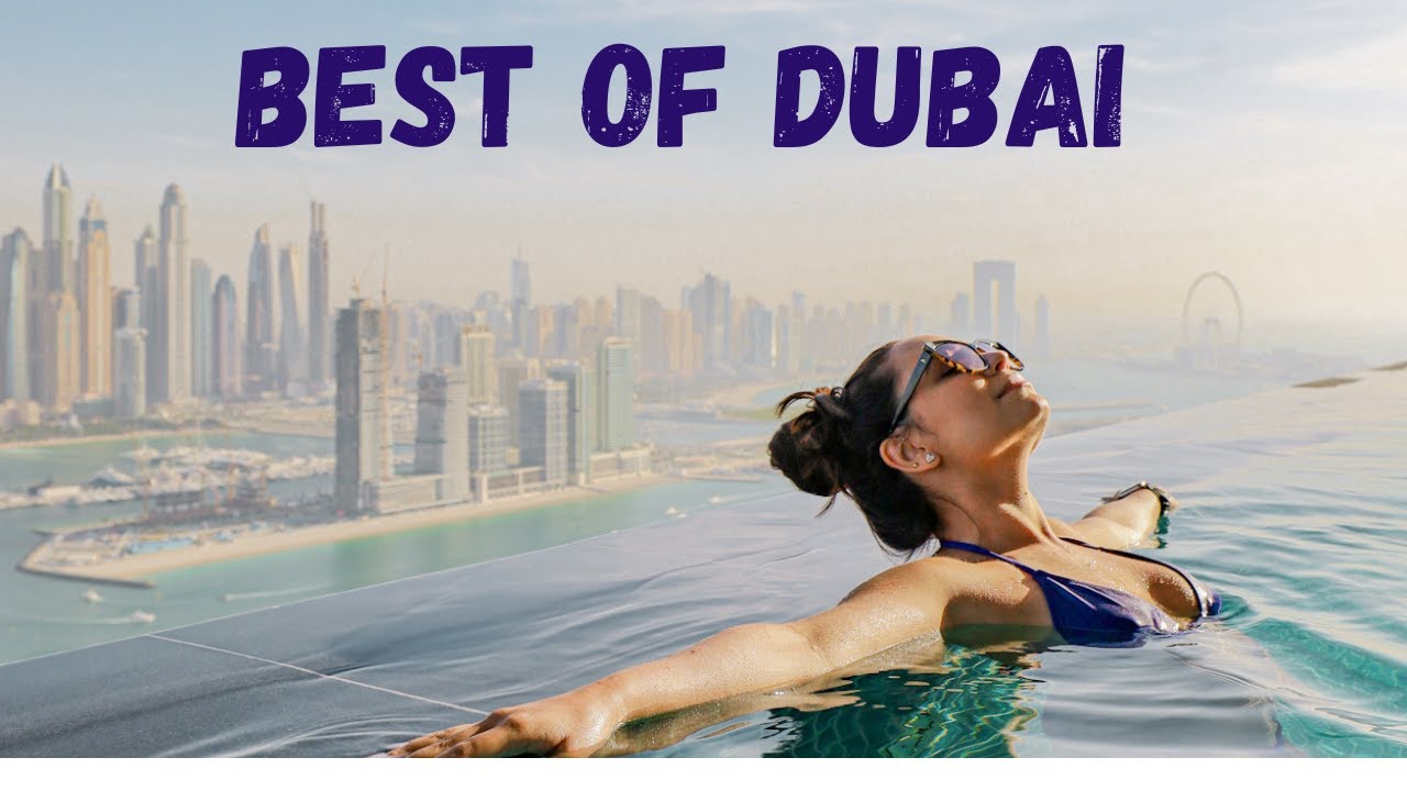 Exploring the Best of Dubai in 2023 - 4 Day Itinerary | SB