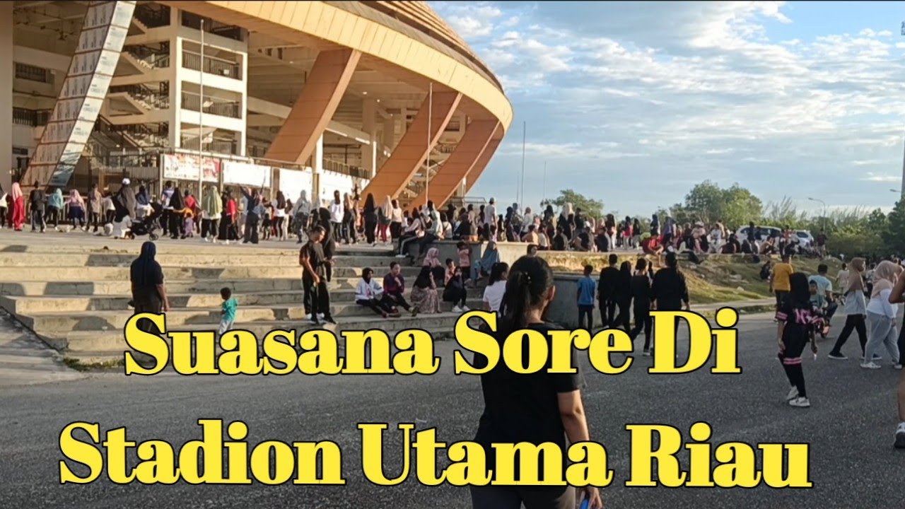 Jogging Sore Di Stadion Utama Riau#jalanjalan