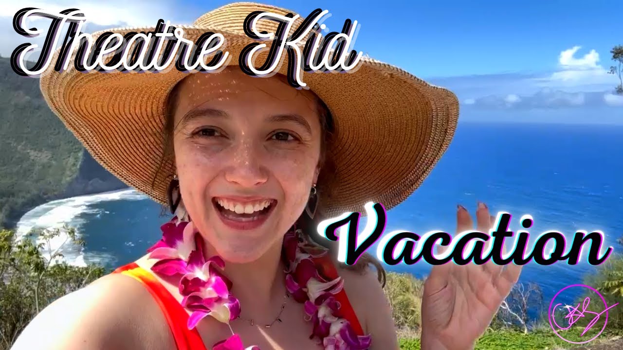 Theatre kid goes on vacation! Hawaii and Las Vegas!