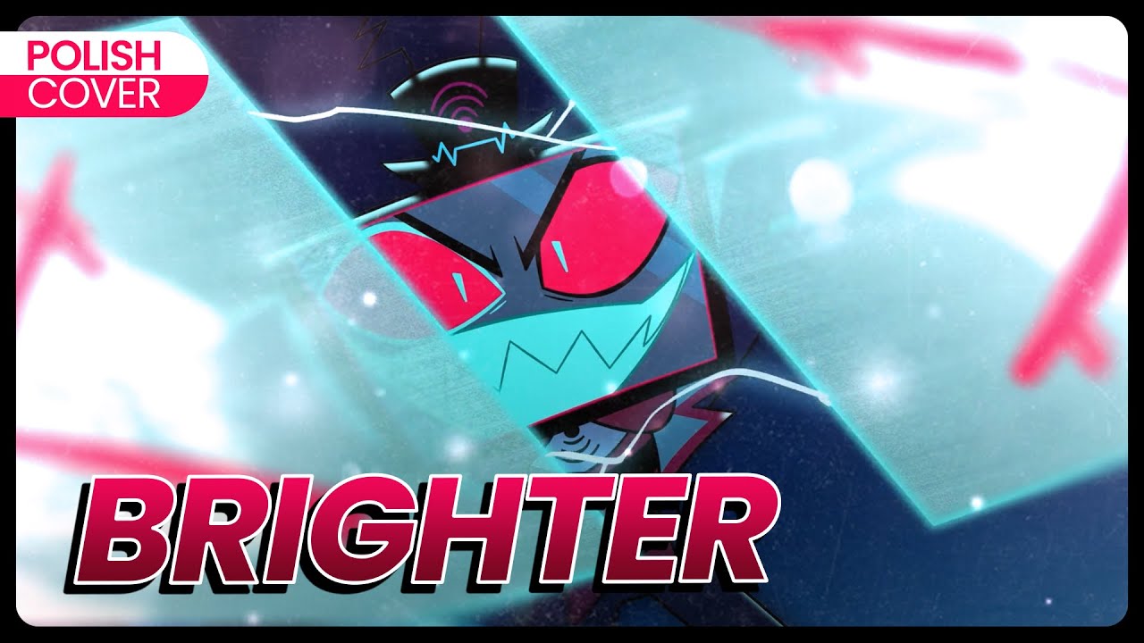 Brighter PO POLSKU - Hazbin Hotel POLISH COVER