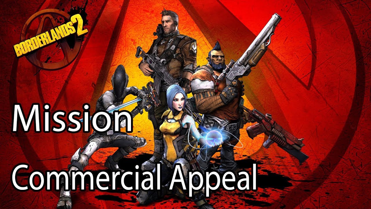 Borderlands 2 Mission Commercial Appeal