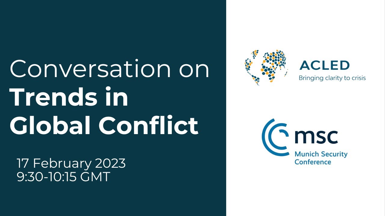 ACLED at MSC 2024 | Conversation on Trends in Global Conflict