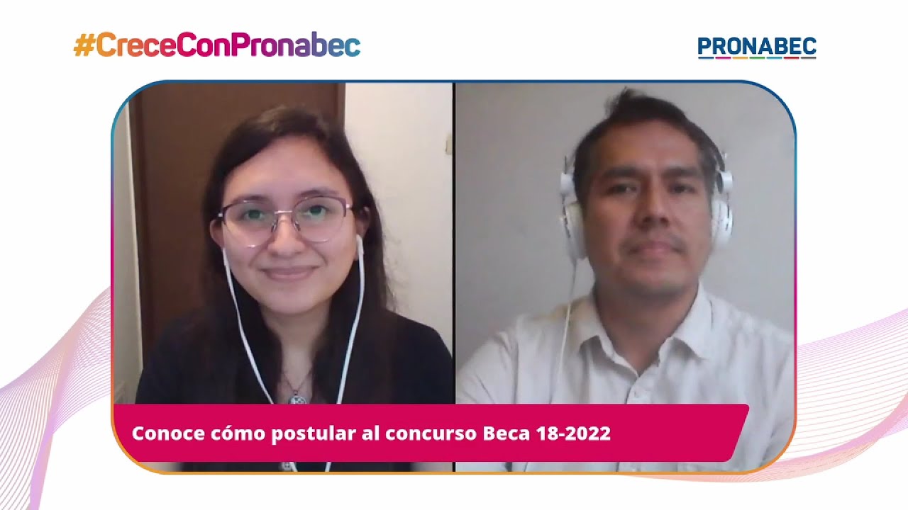 Conoce cómo postular al concurso Beca 18-2022