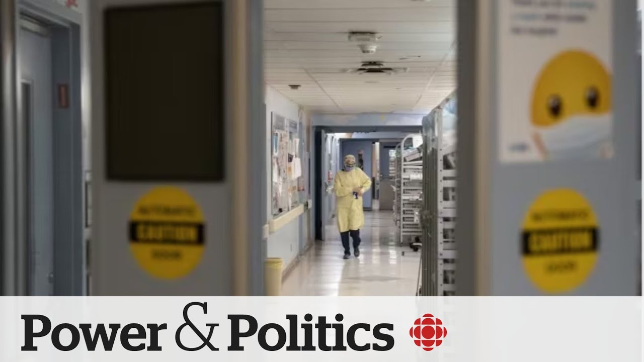 Understaffed and overwhelmed: Canada's hospitals in crisis | Power & Politics