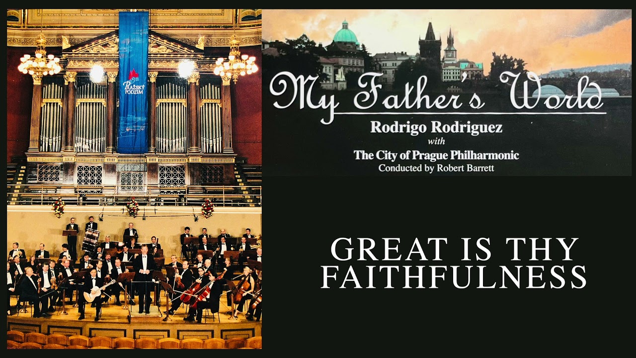‘’Great Is Thy Faithfulness’’
Rodrigo Rodriguez with the city of Prague Philharmonic
