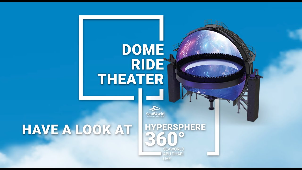 Intamin - Dome Ride Theater - Hypersphere 360&deg;, SeaWorld, Abu Dhabi