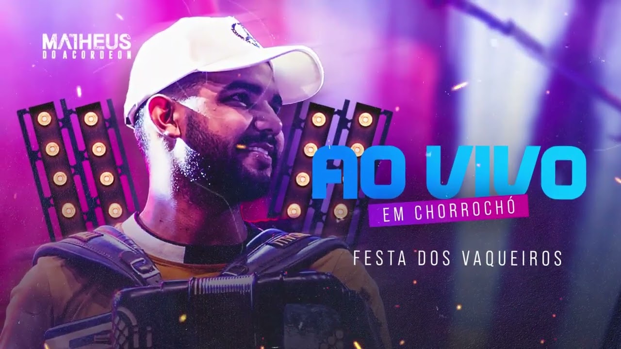 MATHEUS DO ACORDEON - AO VIVO EM CHORROCHÓ